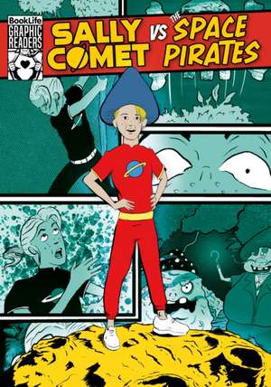 Sally Comet vs The Space Pirates de Robin Twiddy