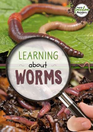 Learning about Worms de Holly Duhig