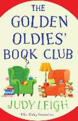 The Golden Oldies' Book Club de Judy Leigh