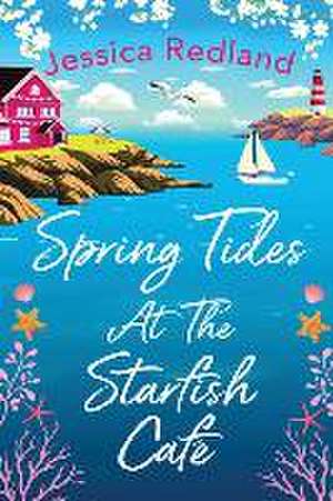 Spring Tides at The Starfish Cafe de Jessica Redland