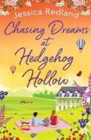 Chasing Dreams at Hedgehog Hollow de Jessica Redland