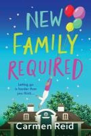 New Family Required de Carmen Reid