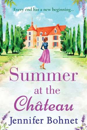 Summer at the Château de Jennifer Bohnet