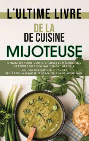 L'ultime livre de cuisine de la mijoteuse de Melissa Upton