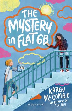 The Mystery in Flat 6B: A Bloomsbury Reader de Karen McCombie