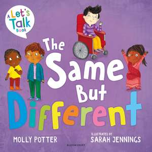 The Same But Different: A Let’s Talk picture book to help young children understand diversity de Molly Potter