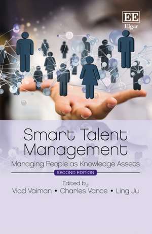 Smart Talent Management – Managing People as Knowledge Assets de Vlad Vaiman