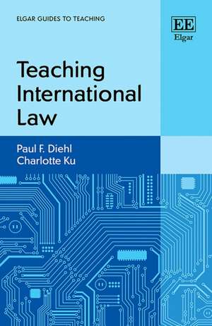 Teaching International Law de Paul F. Diehl