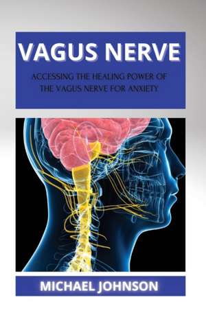 Vagus Nerve de Michael Johnson