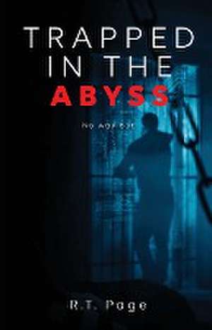 Trapped in the Abyss de R. T. Page