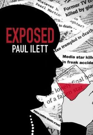 Exposed de Paul Ilett