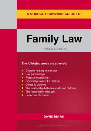 A Straightforward Guide to Family Law: Revised Edition 2023 de David Bryan