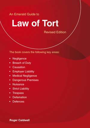 An Emerald Guide to The Law of Tort de Roger Caldwell