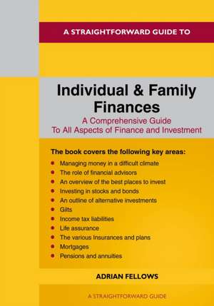 A Straightforward Guide to Individual and Family Finances: Revised Edition - 2024 de Adrian Fellowes