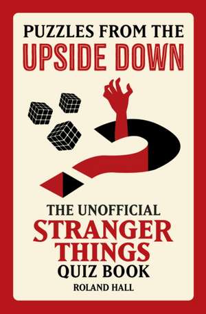 Puzzles from the Upside Down de Roland Hall