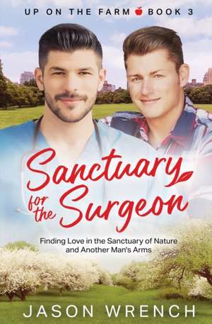 Sanctuary for a Surgeon de Jason Wrench