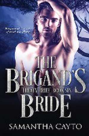 The Brigand's Bride de Samantha Cayto