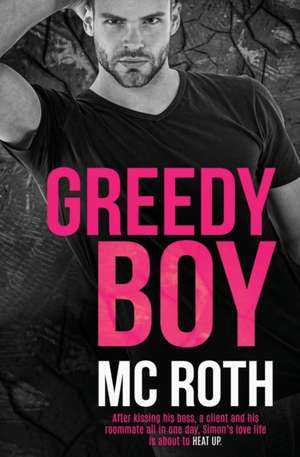 Greedy Boy de M. C. Roth