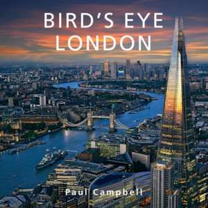 Bird's Eye London de Paul Campbell