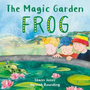 The Magic Garden: Frog de Shann Jones