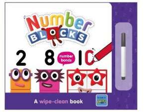 Numberblocks Number Bonds: A Wipe-Clean Book de Numberblocks