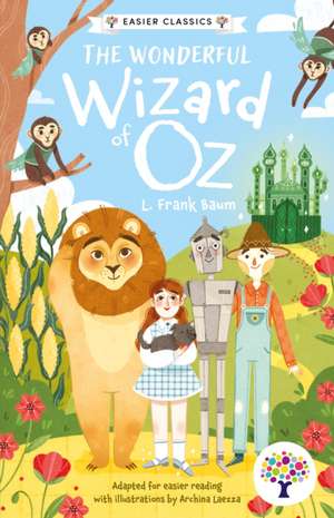 The Wonderful Wizard of Oz (Easier Classic Edition) de Gemma Barder