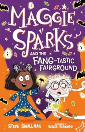 Maggie Sparks and the Fang-tastic Fairground de Steve Smallman