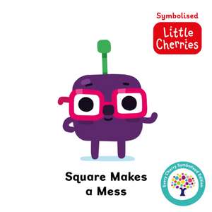 Square Makes a Mess: Accessible Symbolised Edition de Steve James