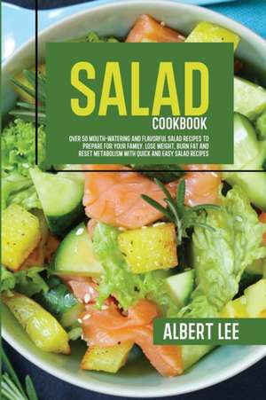 Salad Cookbook de Albert Lee