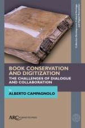 Book Conservation and Digitization de Alberto Campagnolo