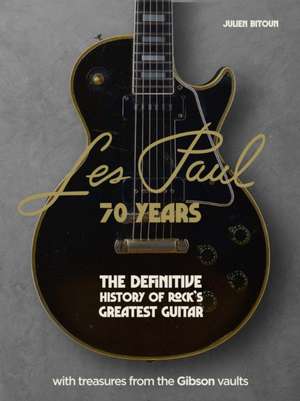 Les Paul - 70 Years de Julien Bitoun