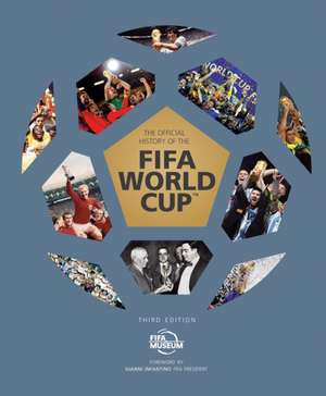 The Official History of the FIFA World Cup de FIFA Museum