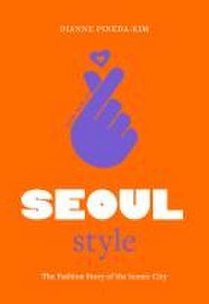 Little Book of Seoul Style de Dianne Pineda-Kim