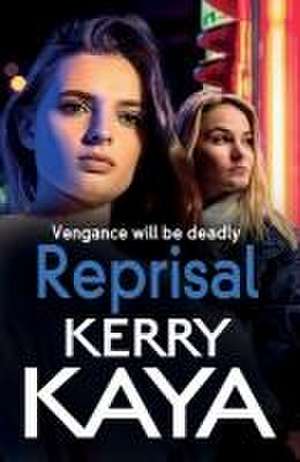 Reprisal de Kerry Kaya