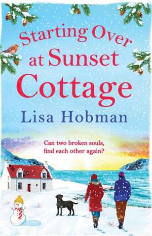 Starting Over At Sunset Cottage de Lisa Hobman