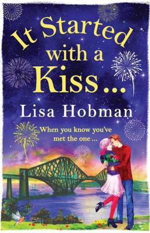 It Started with a Kiss de Lisa Hobman