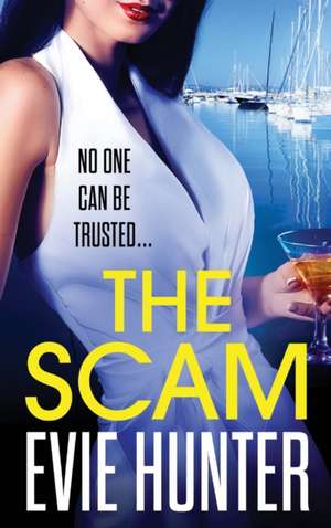 The Scam de Evie Hunter