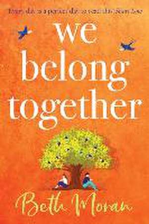 We Belong Together de Beth Moran