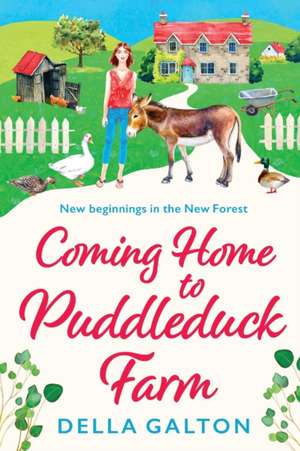 Coming Home to Puddleduck Farm de Della Galton