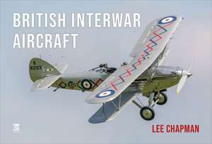 British Interwar Aircraft de Lee Chapman