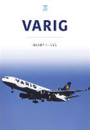 Varig: Star of Brazil de Barry Lloyd