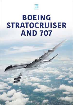 Boeing Stratocruiser and 707 de Key Publishing