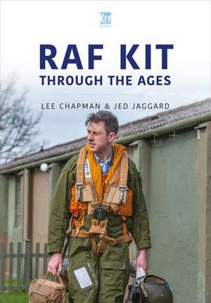 RAF Kit Through the Ages de Jed Jaggard