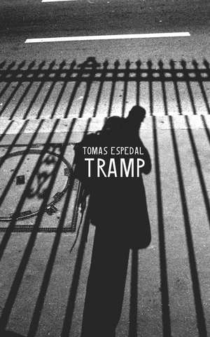 Tramp: Or the Art of Living a Wild and Poetic Life de Tomas Espedal