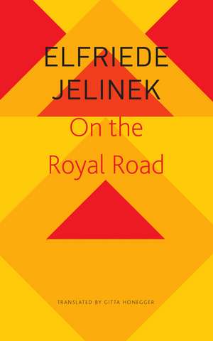 On the Royal Road: The Burgher King de Elfriede Jelinek