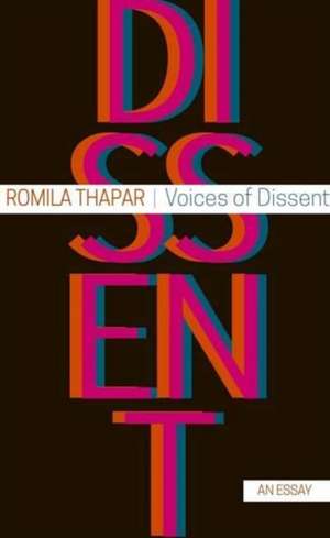 Voices of Dissent: An Essay de Romila Thapar