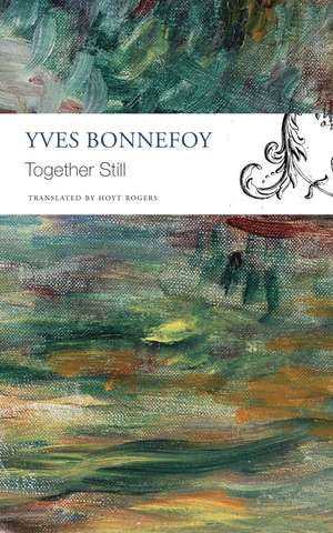 Together Still de Yves Bonnefoy