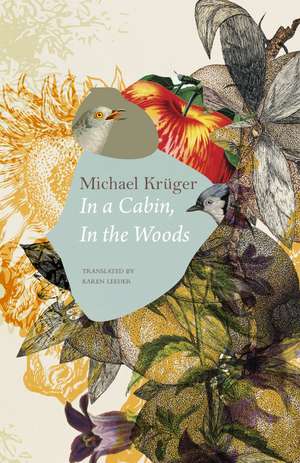 In a Cabin, in the Woods de Michael Krüger