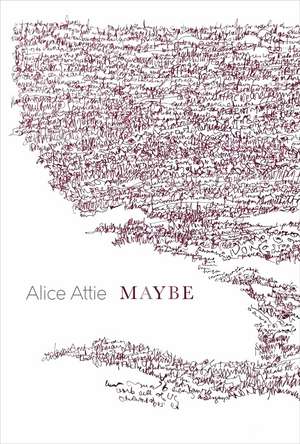 Maybe de Alice Attie