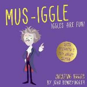 Mus-Iggle de John Benneyworth